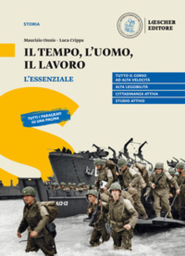 Il tempo, l'uomo, il lavoro. L'essenziale. Per il triennio delle Scuole superiori. Con e-book. Con espansione online
