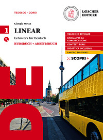 Linear. Lehrwerk für Deutsch. Kursbuch und Arbeitsbuch. Per il triennio delle Scuole superiori. Con CD Audio formato MP3. Con e-book. Con espansione online. Vol. 1