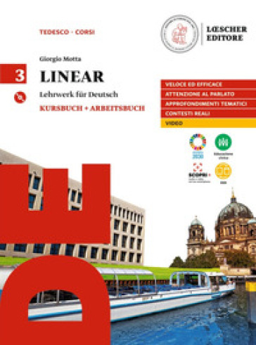 Linear. Lehrwerk für Deutsch. Kursbuch und Arbeitsbuch. Per le Scuole superiori. Con e-book. Con espansione online. Con CD-Audio. Vol. 3