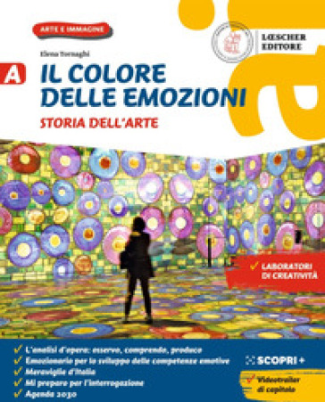 Il colore delle emozioni. Corso di arte e immagine. Con Mi preparo per l'interrogazione. Per la Scuola media. Con e-book. Con espansione online. Vol. A: Storia dell'arte