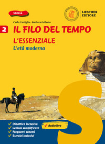 Il filo del tempo. Per legare passato e presente. L'essenziale. Per la Scuola media. Vol. 2