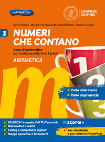 Numeri che contano. Corso di matematica per la scuola secondaria di primo grado. Con Tavole e formule. Per la Scuola media. Con e-book. Con espansione online. Vol. 1: Aritmetica e Geometria