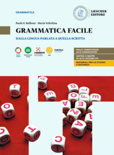 Parole per fare. Dalla lingua parlata a quella scritta. Grammatica facile. Per le Scuole superiori. Con e-book. Con espansione online