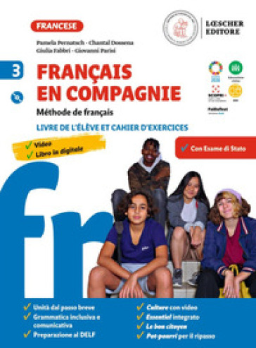 Français en compagnie. Méthode de français. Livre de lélève et cahier d'exercices. Per la Scuola media. Con e-book. Con espansione online. Con CD-Audio. Vol. 3