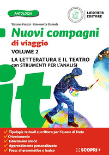 Nuovi compagni di viaggio. Con La letteratura e il teatro e Strumenti per l'analisi del testo. Per la Scuola media. Con e-book. Con espansione online. Vol. 2