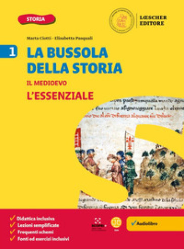 La bussola della storia. Le coordinate per orientarsi nel tempo. L'essenziale. Per la Scuola media. Con e-book. Con espansione online. Vol. 1