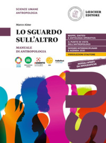 Lo sguardo sull'altro. Manuale di antropologia. Per le Scuole superiori. Con e-book. Con espansione online