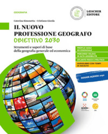 Il nuovo Professione geografo. Obiettivo 2030. Per le Scuole superiori. Con e-book. Con espansione online