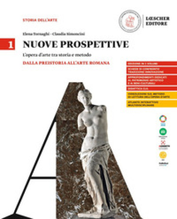 Nuove prospettive. L'opera d'arte tra storia e metodo. Per le Scuole superiori. Vol. 1: Dalla preistoria all'arte romana