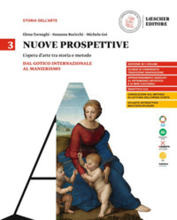 Nuove prospettive. L'opera d'arte tra storia e metodo. Per le Scuole superiori. Vol. 3: Dal Gotico internazionale al Manierismo