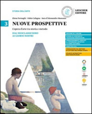 Nuove prospettive. L'opera d'arte tra storia e metodo. Per le Scuole superiori. Con e-book. Con espansione online. Vol. 3: Dal Neoclassicismo ai giorni nostri
