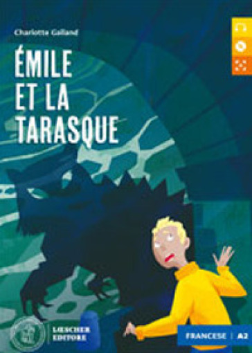 Le Émile et la Tarasque. Le narrative graduate in francese. Livello A2. Con CD-Audio