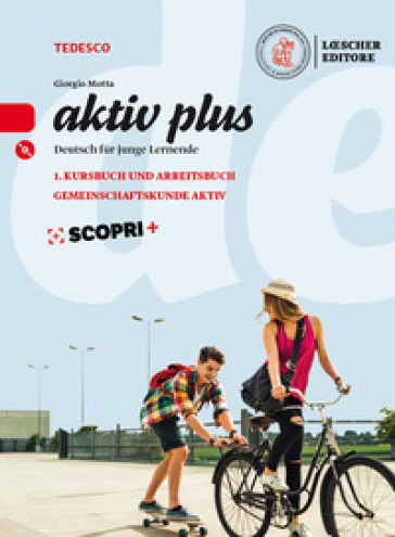 Aktiv plus. Deutsch für junge Lernend. Per la Scuola media. Con CD-Audio. Vol. 1: Kursbuch und arbeitsbuch. Gemeinschaftskunde aktiv