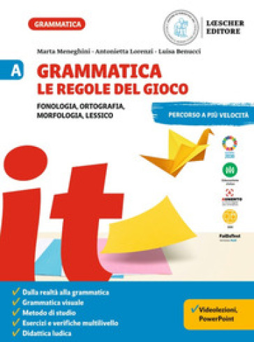 Grammatica. Le regole del gioco. Per la Scuola media. Vol. A-B-C: Fonologia, ortografia, morfologia, lessico. Con La grammatica a colpo d'occhio-Sintassi, lessico-Comunicazione, abilità linguistiche, tipologie testuali