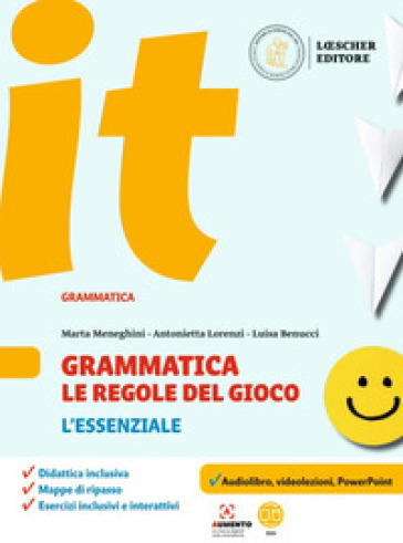 Grammatica. Le regole del gioco. L'essenziale. Per la Scuola media