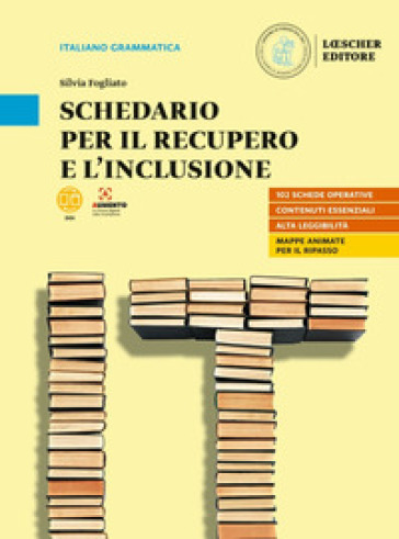 Nel cuore della lingua. Schedario per il recupero e l'inclusione. Per le Scuole superiori