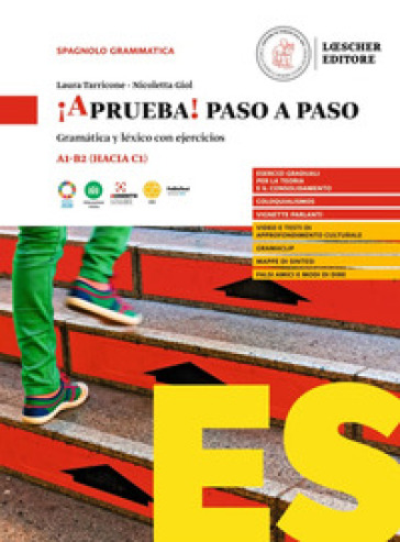 ¡Aprueba! paso a paso. Gramática y léxico con ejercicios. Per le Scuole superiori