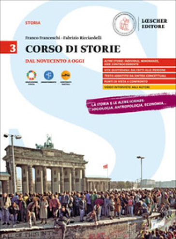 Corso di storie. Per il triennio delle Scuole superiori. Con myLIM. Vol. 3: Dal Novecento a oggi