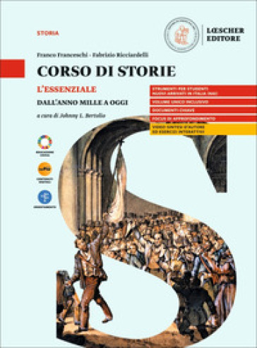 Corso di storie. L'essenziale. Dal Mille a oggi. Per le Scuole superiori. Con myLIM