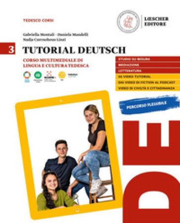 Tutorial Deutsch. Corso multimediale di lingua e cultura tedesca. Per la Scuola secondaria di II grado. Con espansione online. Vol. 3