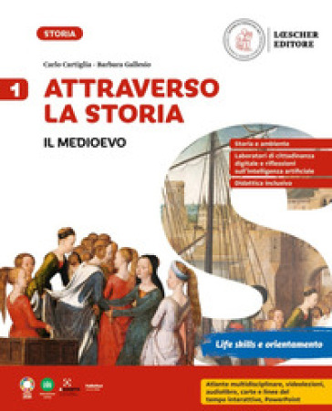 Attraverso la storia. Per la Scuola media. Con e-book. Con espansione online. Vol. 1: Il Medioevo
