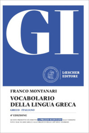 GI. Vocabolario della lingua greca. Con la guida all'uso del vocabolario e lessico di base. Con Contenuto digitale per download
