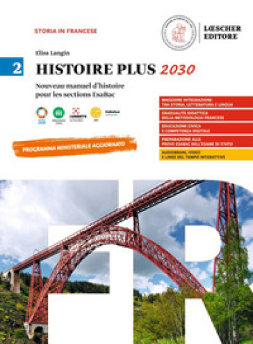 Histoire Plus 2030. Nouveau manuel d'histoire pour les sections EsaBac. Per le Scuole superiori. Vol. 2