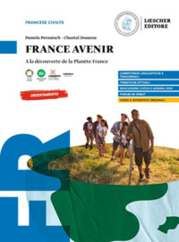 France avenir. À la découverte de la Planète France. Per le Scuole superiori
