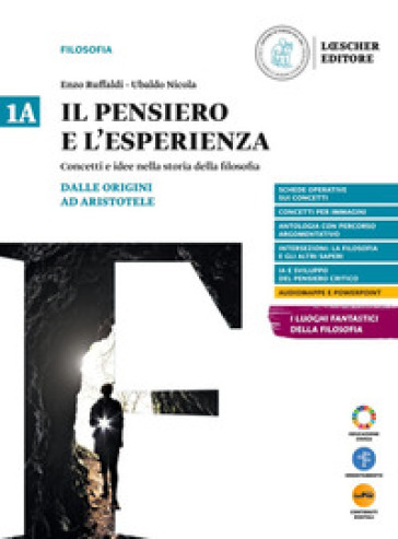 Il pensiero e l'esperienza. Concetti e idee nella storia della filosofia. Per le Scuole superiori. Con myLIM. Vol. 1a-1B: Dalle origini ad Aristotele-Dall'età ellenistica al Medioevo-0