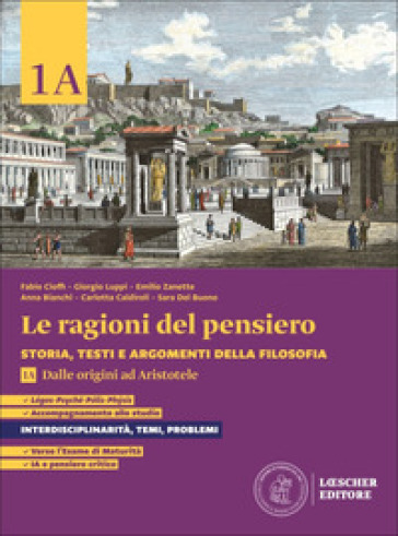 Le ragioni del pensiero. Storia, testi e argomenti della filosofia. Per le Scuole superiori. Con espansione online. Vol. 1A-1B: Dalle origini ad Aristotele-Dallellenismo al Medioevo