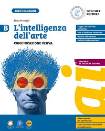 L'intelligenza dell'arte. Per la Scuola media. Con myLIM. Vol. B: Comunicazione visiva