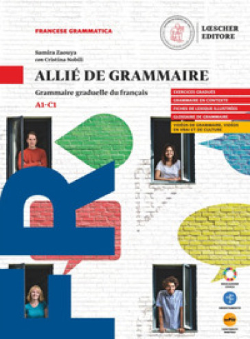 Allié de grammaire. Grammaire graduelle du français. Per le Scuole superiori. Con myLIM