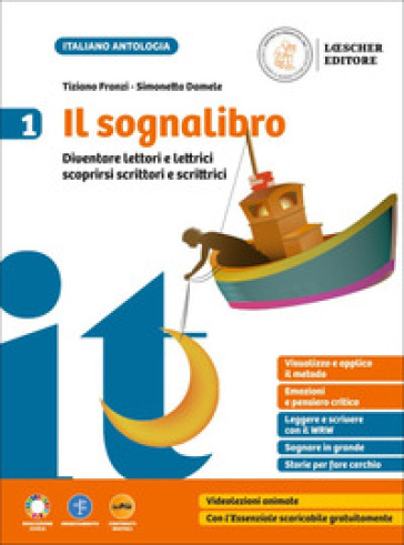 Il sognalibro. Diventare lettori e lettrici scoprirsi scrittori e scrittrici. Per la Scuola media. Con e-book. Con espansione online. Vol. 1