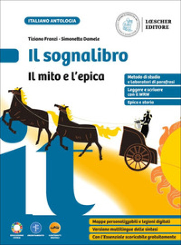 Il sognalibro. Diventare lettori e lettrici scoprirsi scrittori e scrittrici. L'essenziale. Con Il mito e epica. Per la Scuola media. Con e-book. Con espansione online