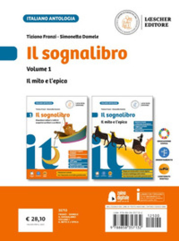 Il sognalibro. Diventare lettori e lettrici scoprirsi scrittori e scrittrici. L'essenziale. Con Il mito e epica. Per la Scuola media. Con e-book. Con espansione online. Vol. 1