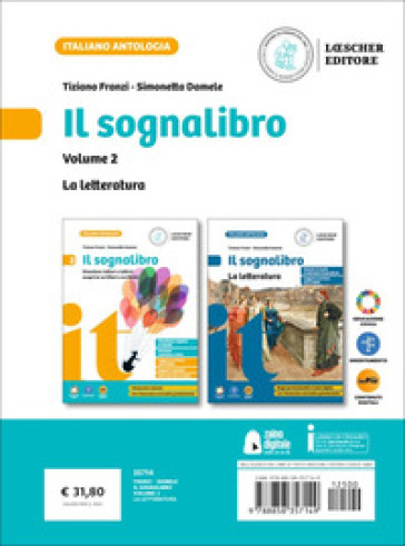 Il sognalibro. Diventare lettori e lettrici scoprirsi scrittori e scrittrici. L'essenziale. La letteratura. Per la Scuola media. Con e-book. Con espansione online. Vol. 2