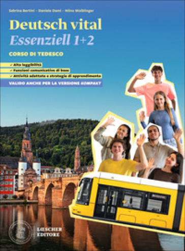 Deutsch vital. Corso di tedesco. Deutsch vital. Essenziell. Scaricabile gratuitamente con l'acquisto dei volumi del corso. Per le Scuole superiori