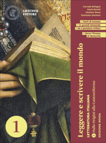 Leggere e scrivere il mondo. Letteratura italiana. . Con Antologia della Commedia scaricabile gratuitamente con l'acquisto del volume. Per le Scuole superiori. Con espansione online. Vol. 1: Dalle origini alla Controriforma