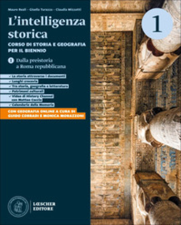 L'intelligenza storica. Corso di storia e geografia. Temi di Geografia di G. Corradi e M. Morazzoni scaricabili gratuitamente con lacquisto del volume. Per il biennio delle Scuole superiori. Vol. 1: Dalla preistoria a Roma repubblicana