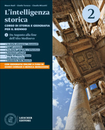 L'intelligenza storica. Corso di storia e geografia. Temi di Geografia di G. Corradi e M. Morazzoni scaricabili gratuitamente con lacquisto del volume. Per il biennio delle Scuole superiori. Vol. 2: Da Augusto alla fine dell'Alto Medioevo