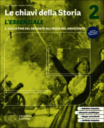 Le chiavi della storia. L'essenziale. Scaricabile gratuitamente con l'acquisto del volume 2 del corso. . Per la Scuola media. Vol. 2