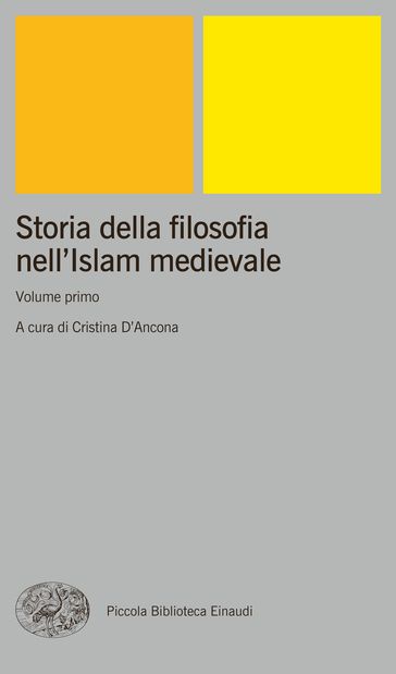 Storia della filosofia nell'Islam medievale. Volume primo
