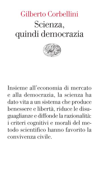 Scienza, quindi democrazia