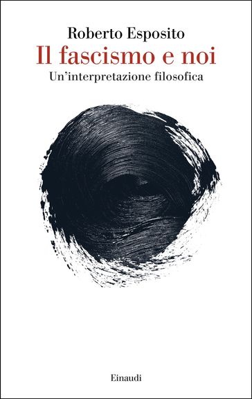 Il fascismo e noi