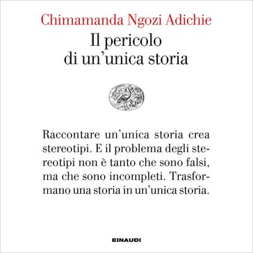 Il pericolo di un'unica storia