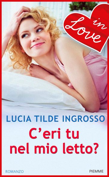 C'eri tu nel mio letto?