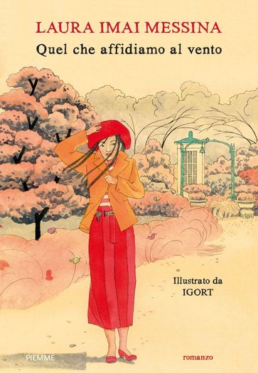 Quel che affidiamo al vento (Edizione Illustrata)