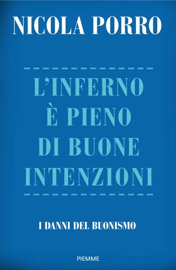 L'inferno è pieno di buone intenzioni