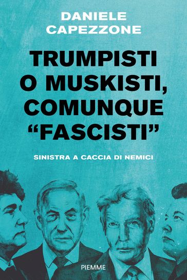 Trumpisti o muskisti, comunque "fascisti"