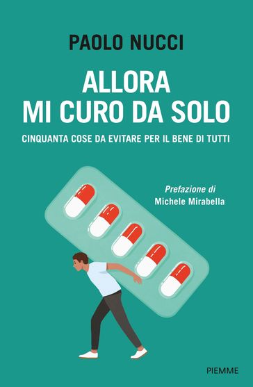 Allora mi curo da solo